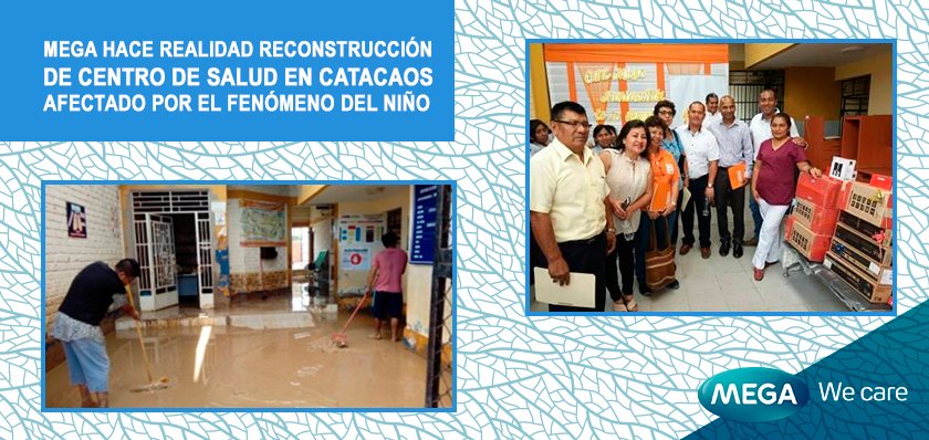 MEGA hace realidad reconstrucción de Centro de Salud en Catacaos afectado por El Fenómeno del Niño